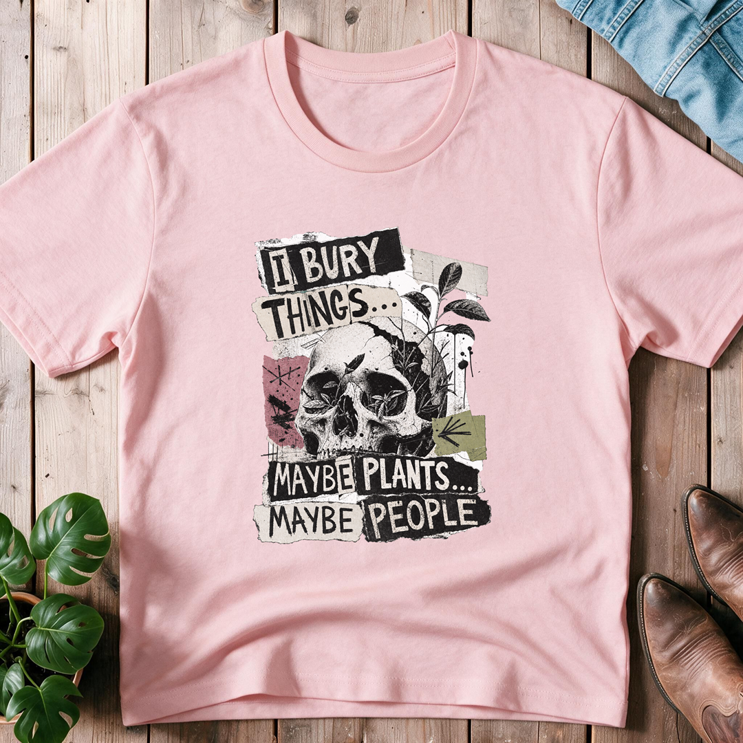 I Bury Things...