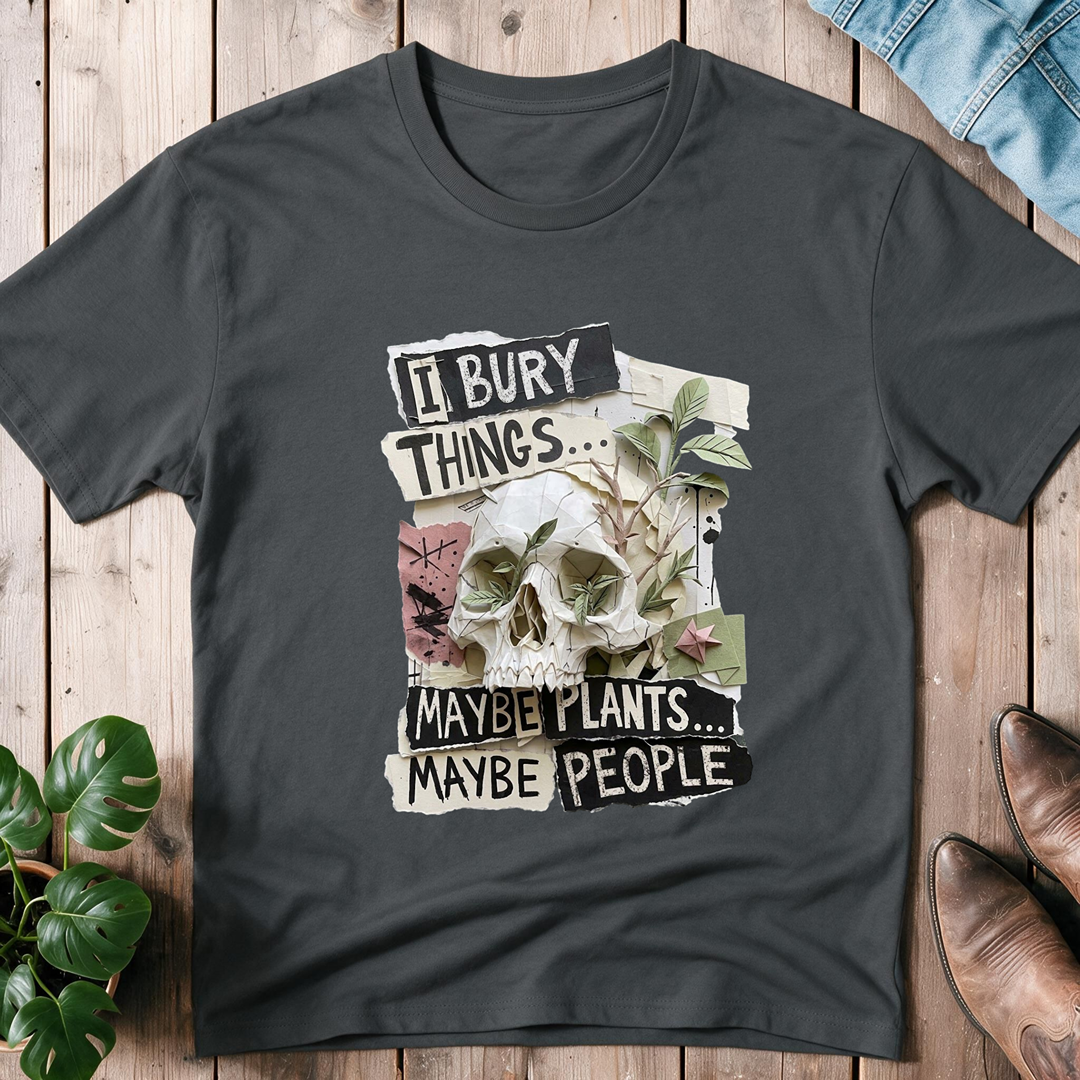 I Bury Things...
