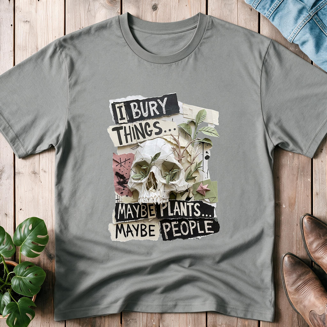 I Bury Things...