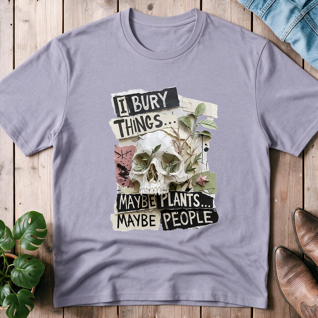 I Bury Things...