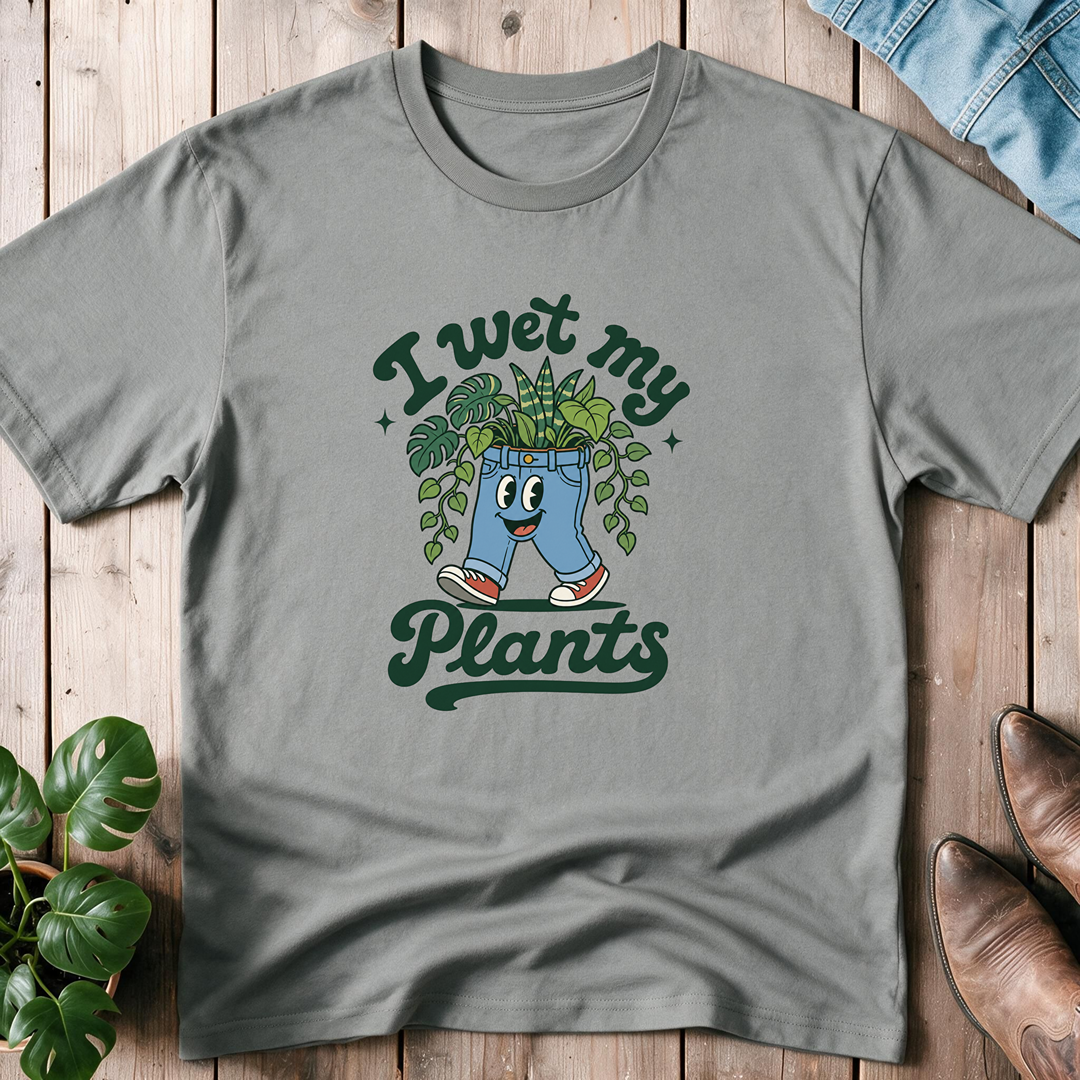 I Wet My Plants