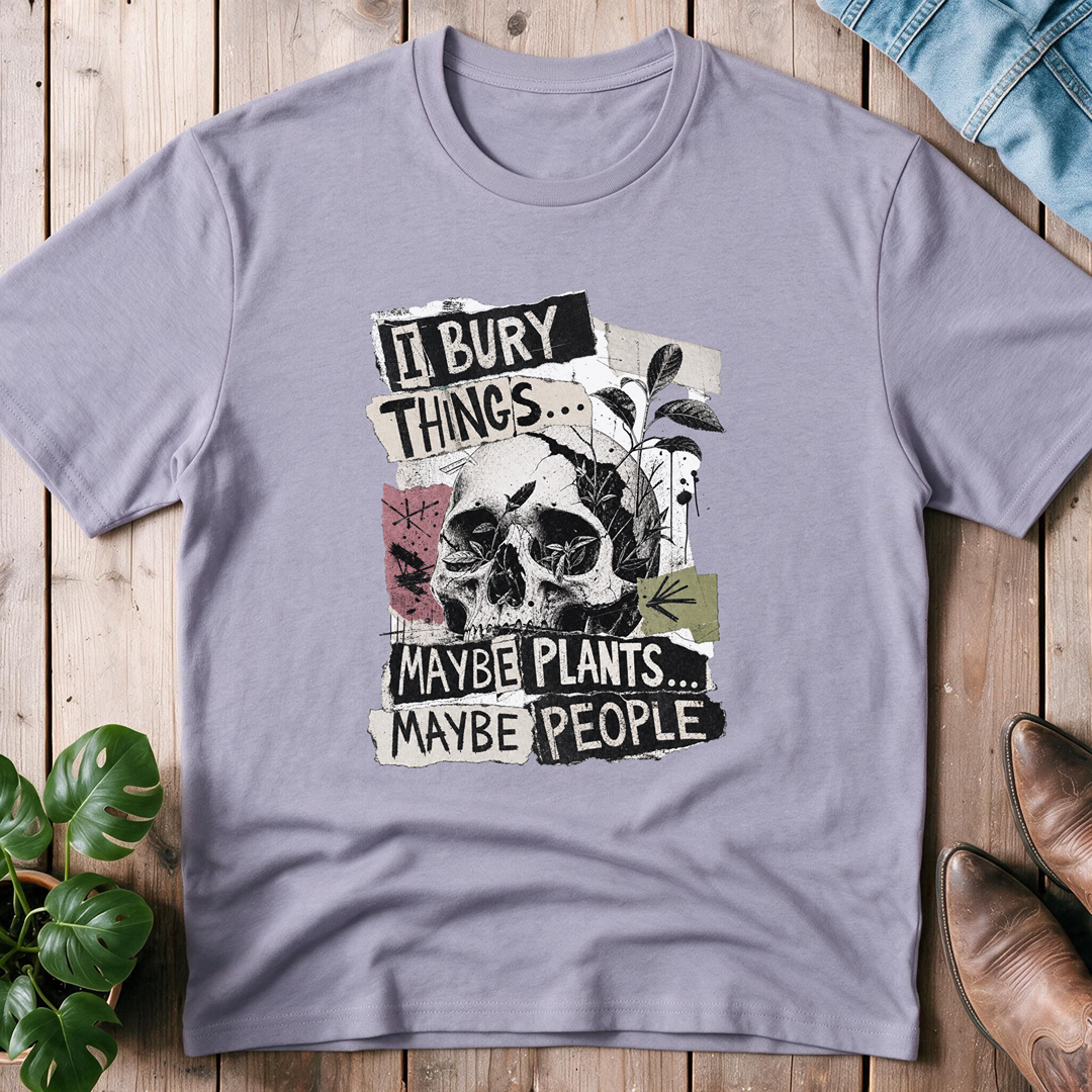 I Bury Things...
