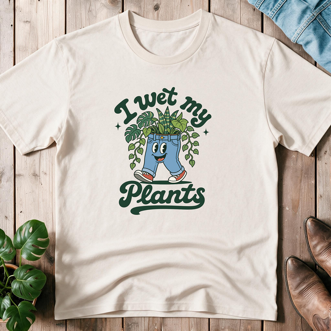 I Wet My Plants